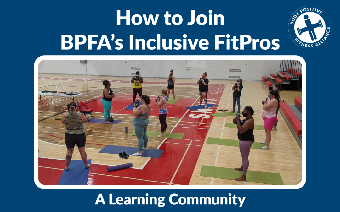 Join BPFA Inclusive FitPros! An Online Learning Community